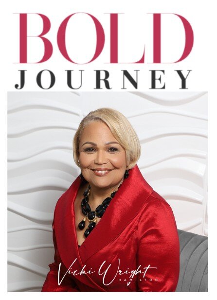 Bold Journey: Meet Vicki Wright Hamilton – Leadership Excellence